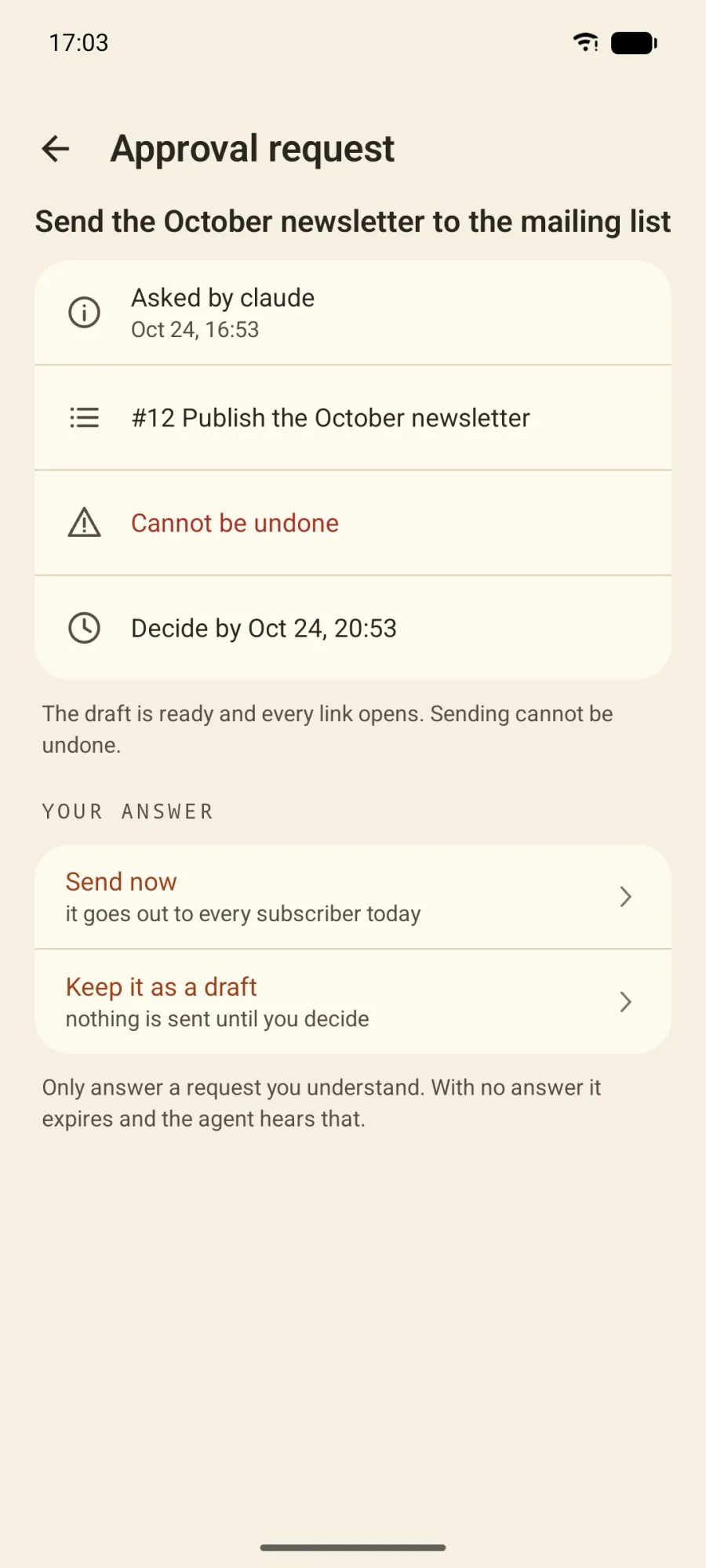 An approval request on Android: claude asks to send the October newsletter to the mailing list, which cannot be undone, with a deadline and two answers, Send now and Keep it as a draft.